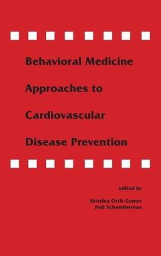 Cover image for Behavioral Medicine Approaches to Cardiovascular Disease Prevention