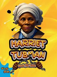 Cover image for Harriet Tubman Book for Kids