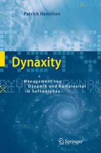 Cover image for Dynaxity: Management Von Dynamik Und Komplexitat Im Softwarebau