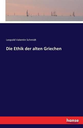 Die Ethik der alten Griechen