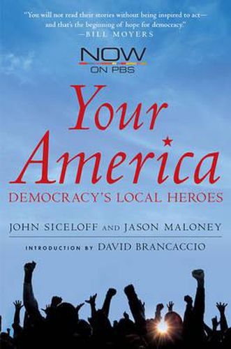 Cover image for Your America: Democracy's Local Heroes