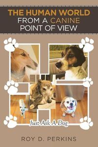 Cover image for The Human World from a Canine Point of View