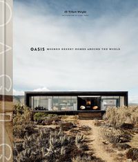 Cover image for Oasis: Modern Desert Homes Around the World