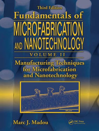 Cover image for Manufacturing Techniques for Microfabrication and Nanotechnology