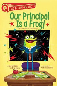 Cover image for Our Principal Is a Frog!