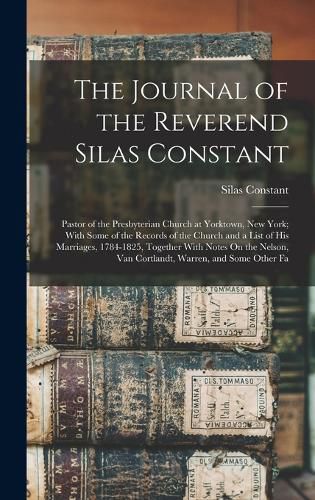 Cover image for The Journal of the Reverend Silas Constant