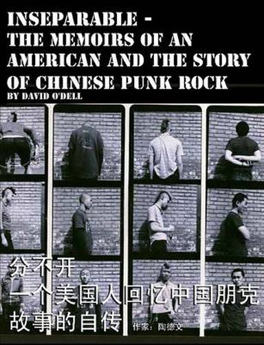 Cover image for Inseparable, the Memoirs of an American and the Story of Chinese Punk Rock