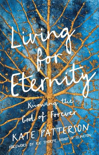 Cover image for Living for Eternity: Knowing the God of Forever
