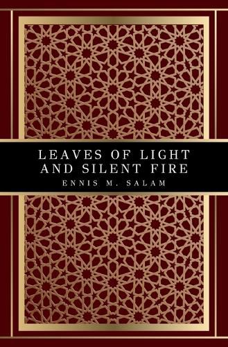 Cover image for Leaves of Light and Silent Fire