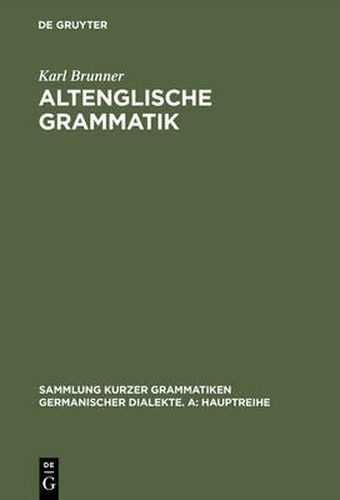 Altenglische Grammatik: Nach Der Angelsachsischen Grammatik Von Eduard Sievers