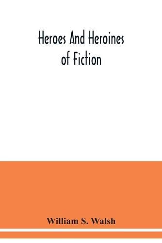 Heroes and heroines of fiction