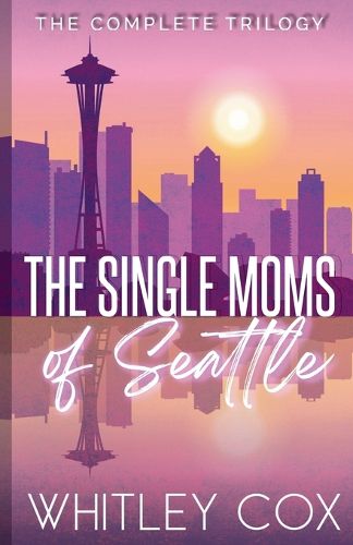 Cover image for The Single Moms of Seattle