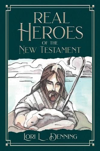 Cover image for Real Heroes of the New Testament