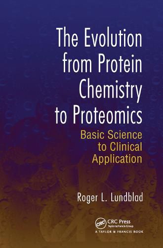Cover image for The Evolution from Protein Chemistry to Proteomics: Basic Science to Clinical Application