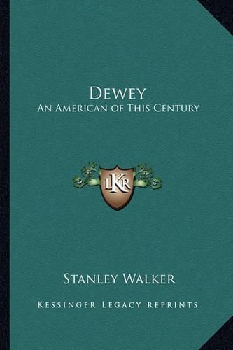 Cover image for Dewey: An American of This Century