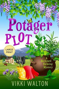 Cover image for Potager Plot: Large Print Edition