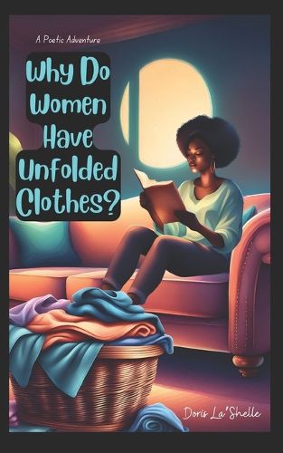 Cover image for Why Do Women Have Unfolded Clothes?