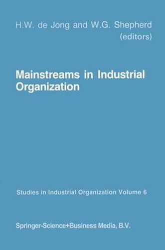 Mainstreams in Industrial Organization: Book I. Theory and International Aspects. Book II. Policies: Antitrust, Deregulation and Industrial