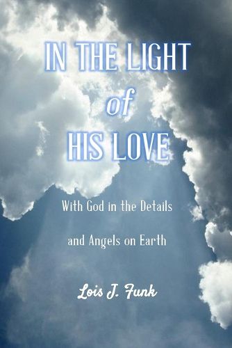 Cover image for In the Light of His Love