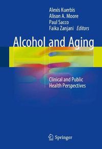 Cover image for Alcohol and Aging: Clinical and Public Health Perspectives