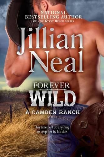 Cover image for Forever Wild: A Camden Ranch Novel