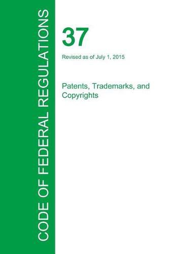 Cover image for Code of Federal Regulations Title 37, Volume 1, July 1, 2015