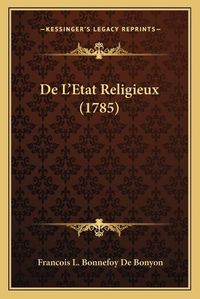 Cover image for de L'Etat Religieux (1785)