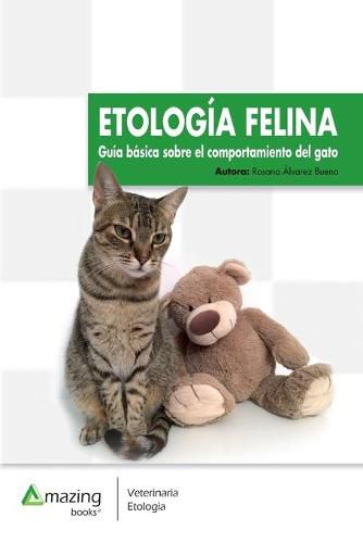 Cover image for Etologia Felina: Guia Basica Sobre El Comportamiento del Gato