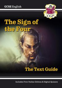 Cover image for New GCSE English Text Guide - The Sign of the Four includes Online Edition & Quizzes