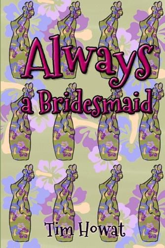 Cover image for Always a Bridesmaid
