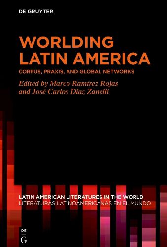 Worlding Latin America