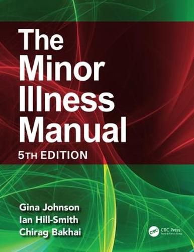 Cover image for The Minor Illness Manual: 5th Edition