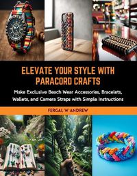 Cover image for Elevate Your Style with Paracord Crafts
