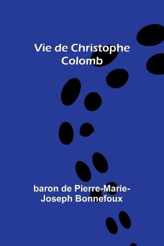 Cover image for Vie de Christophe Colomb