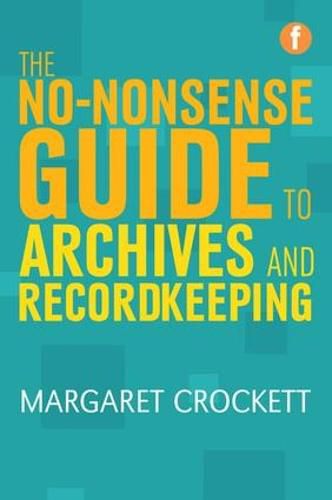 Cover image for The No-nonsense Guide to Archives and Recordkeeping