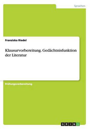 Cover image for Klausurvorbereitung. Gedachtnisfunktion der Literatur