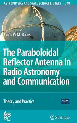 Cover image for The Paraboloidal Reflector Antenna in Radio Astronomy and Communication: Theory and Practice