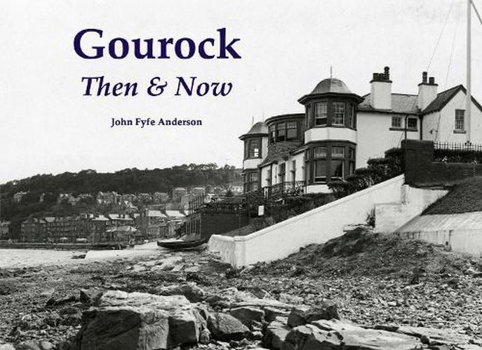 Cover image for Gourock Then & Now