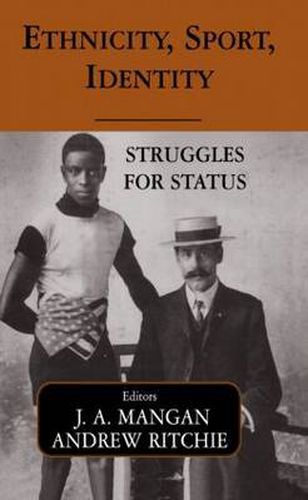 Cover image for Ethnicity, Sport, Identity: Struggles for Status