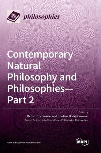 Cover image for Contemporary Natural Philosophy and Philosophies - Part 2