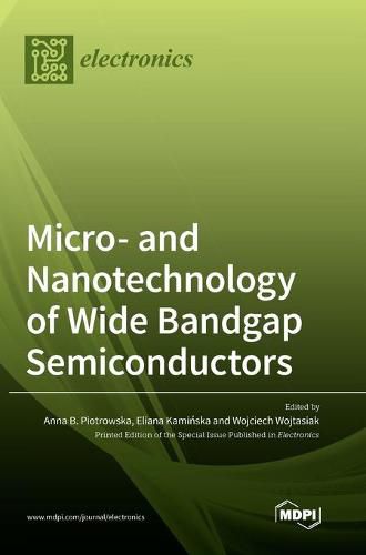 Cover image for Micro- and Nanotechnology of Wide Bandgap Semiconductors