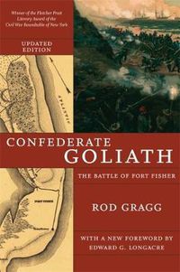 Cover image for Confederate Goliath: The Battle of Fort Fisher