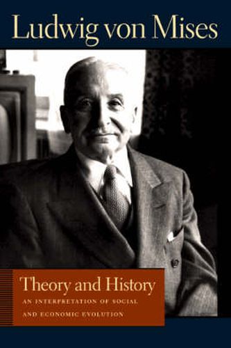 Cover image for Theory & History: An Interpretation of Social & Economic Evolution