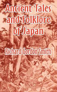 Cover image for Ancient Tales and Folklore of Japan