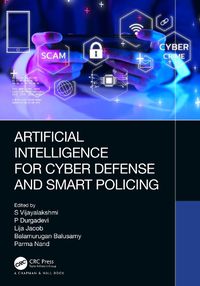 Cover image for Artificial Intelligence for Cyber Defense and Smart Policing