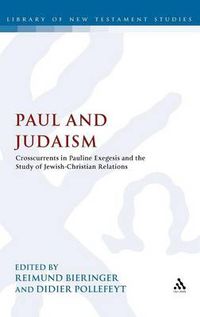 Cover image for Paul and Judaism: Crosscurrents in Pauline Exegesis and the Study of Jewish-Christian Relations