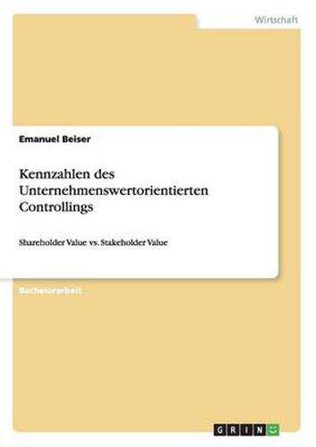 Cover image for Kennzahlen des Unternehmenswertorientierten Controllings: Shareholder Value vs. Stakeholder Value