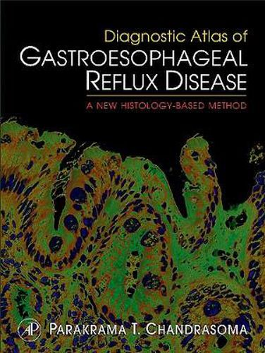 Cover image for Diagnostic Atlas of Gastroesophageal Reflux Disease: A New Histology-based Method