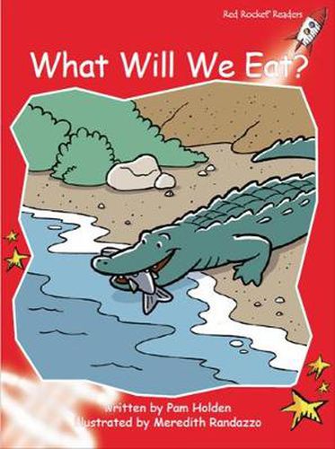 Cover image for Red Rocket Readers: Early Level 1 Fiction Set C: What Will We Eat?