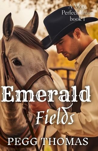 Cover image for Emerald Fields: A More Perfect Union - Book One